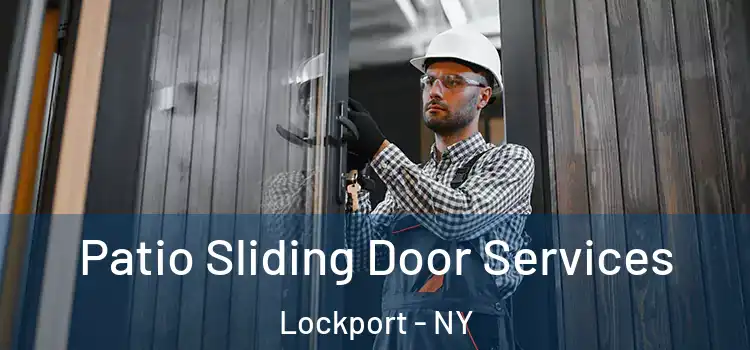 Patio Sliding Door Services Lockport - NY